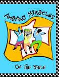 Amazing Miracles Bible Lessons